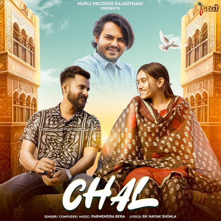 Evergreen Sensation: 'Chal' by Parmen Marks Another Triumph for Murli Records