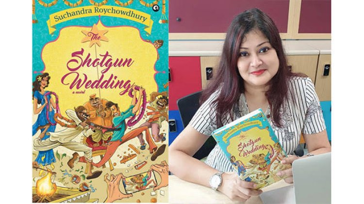 SUCHANDRA ROYCHOWDHURY - From Bibliophile to Bestseller, Her Novel The Shotgun Wedding is a Must-Read Masterpiece
