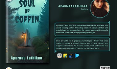 Aparnaa Lathikaa Returns With Soul of Coffin: A Psychological Thriller That Dives into the Depths of the Human Mind